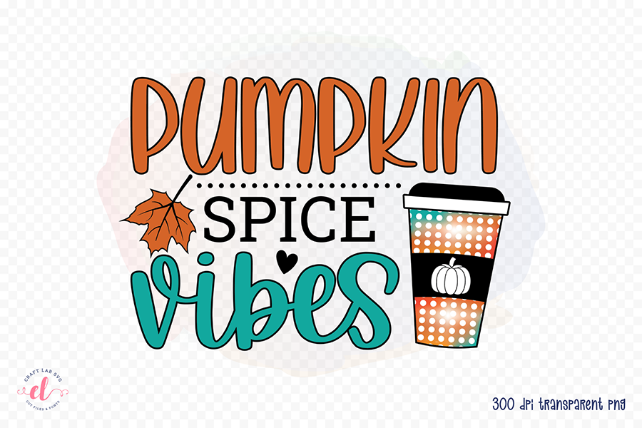 Fall Sublimation Design | Pumpkin Spice Vibes PNG