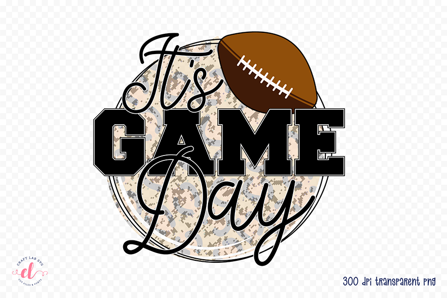 It's Game Day - Football Sublimation Design