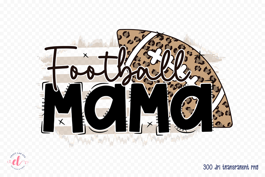 Football Mama - Football Sublimation Sublimation