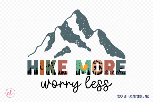 Outdoor Life Sublimation | Hike More Worry Less PNG
