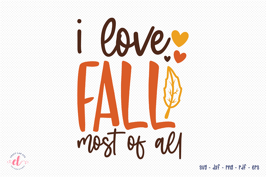 Fall SVG - I Love Fall Most of All