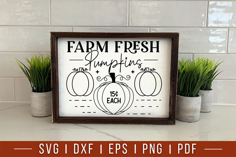 Farm Fresh Pumpkins - Fall Farmhouse Sign SVG