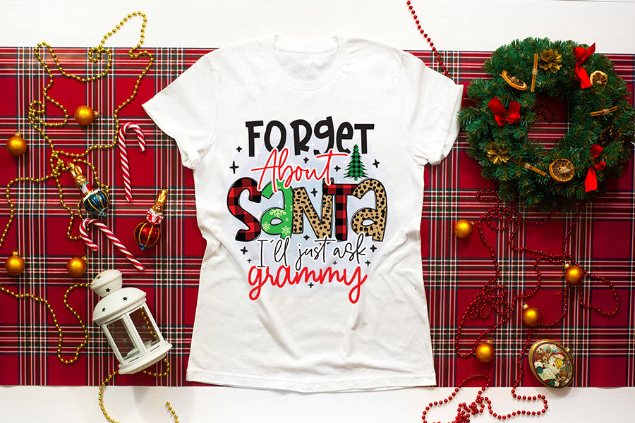 Forget About Santa I'll Just Ask My Grammy PNG