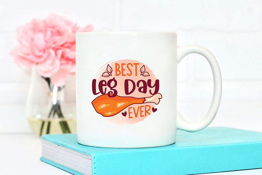 Best Leg Day | Thanksgiving Sublimation Design