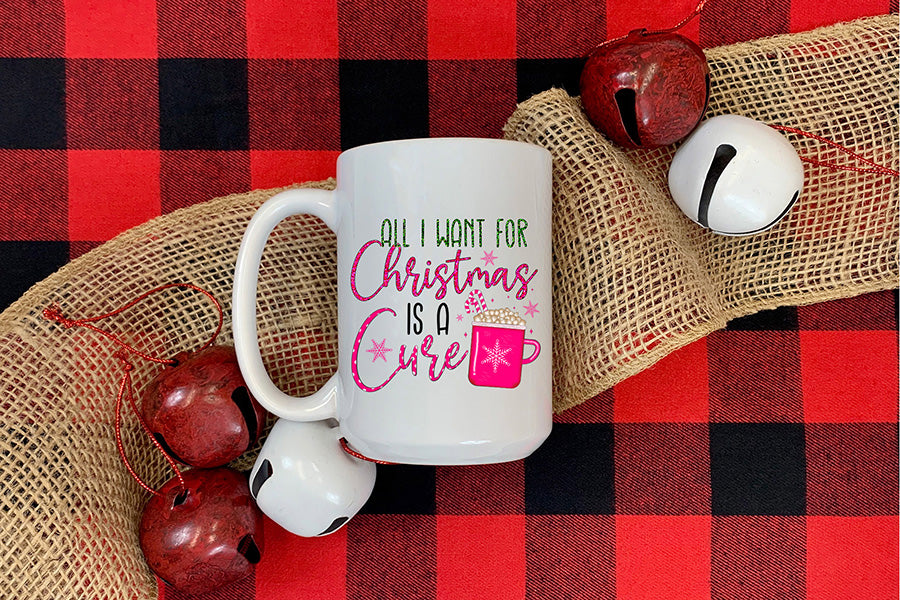 All I Want for Christmas is a Cure PNG Sublimation
