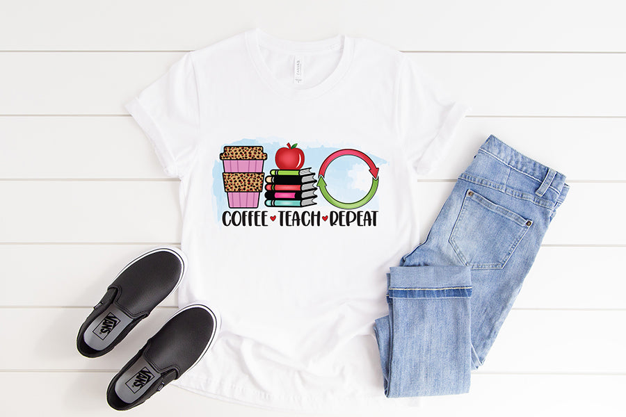 Coffee Teach Repeat | Teacher Sublimation Design