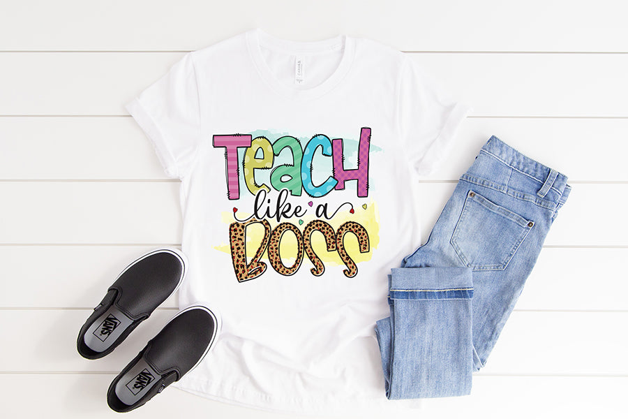 Teach Like a Boss, Teacher PNG Sublimation