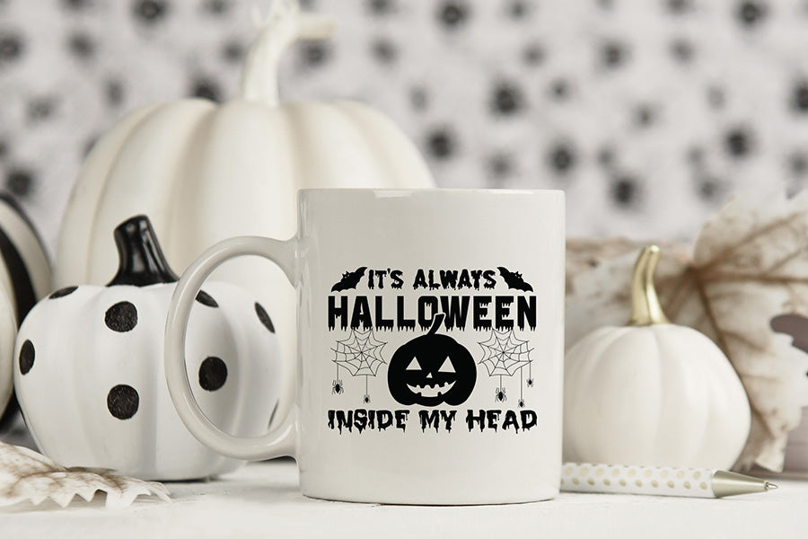 Halloween SVG - It's Always Halloween Inside My Head