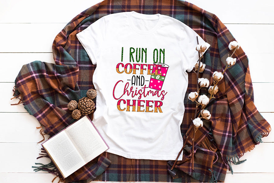 I Run on Coffee and Christmas Cheer PNG Sublimation
