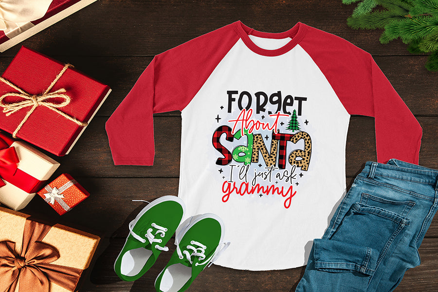 Forget About Santa I'll Just Ask My Grammy PNG