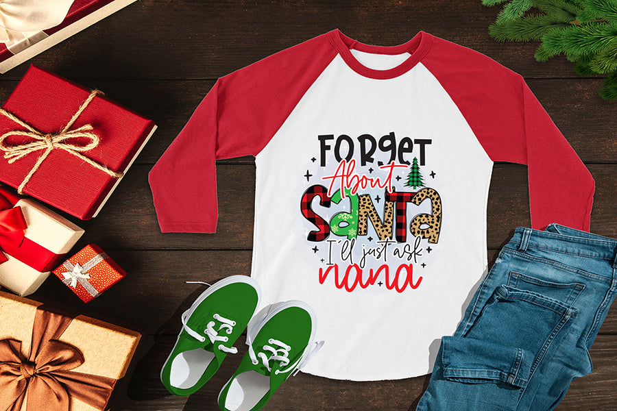 Forget About Santa I'll Just Ask My Nana PNG