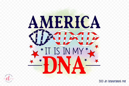 America It is in My DNA, Sublimation PNG