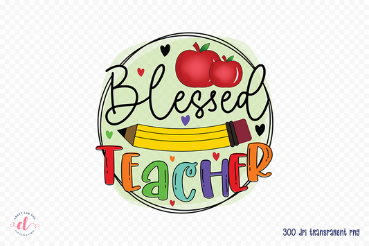 Teacher Sublimation Design | Blessed Teacher PNG