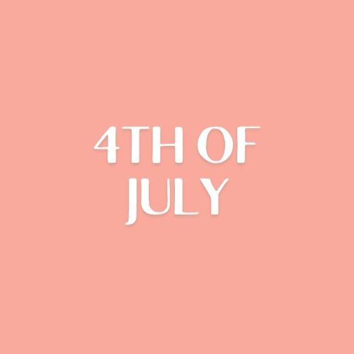 4th of July