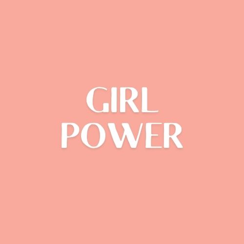Girl Power