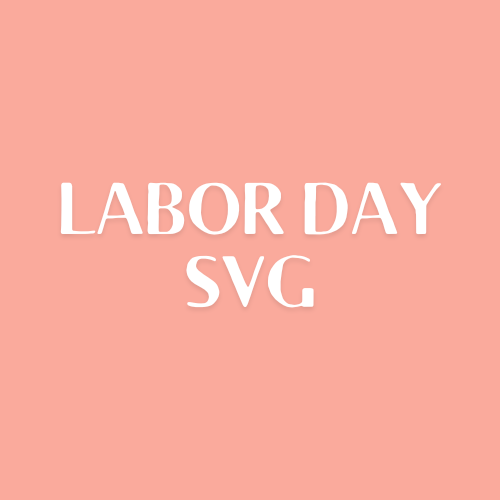 Labor Day SVG