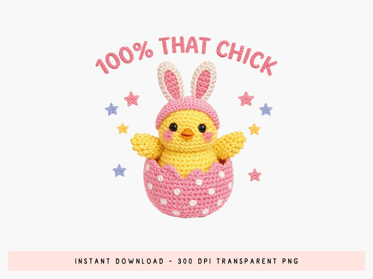 100% That Chick, Faux Yarn Easter Sublimation