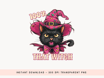 100% That Witch - Pink Halloween Sublimation Png