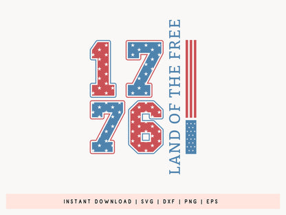 1776 Land of the Free, 4th of July SVG
