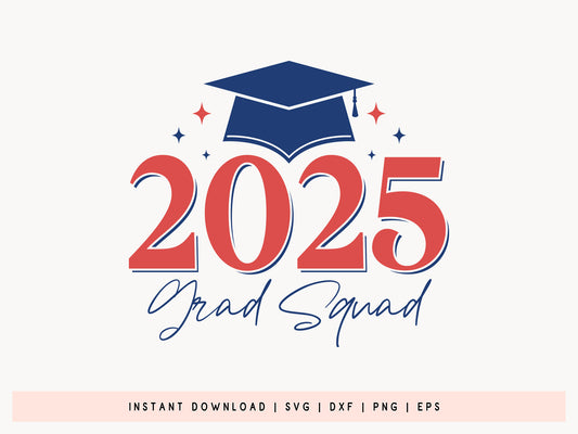 2025 Grad Squad, Cute Graduation SVG