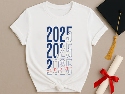 2025 I Did It, Graduation SVG for Cricut