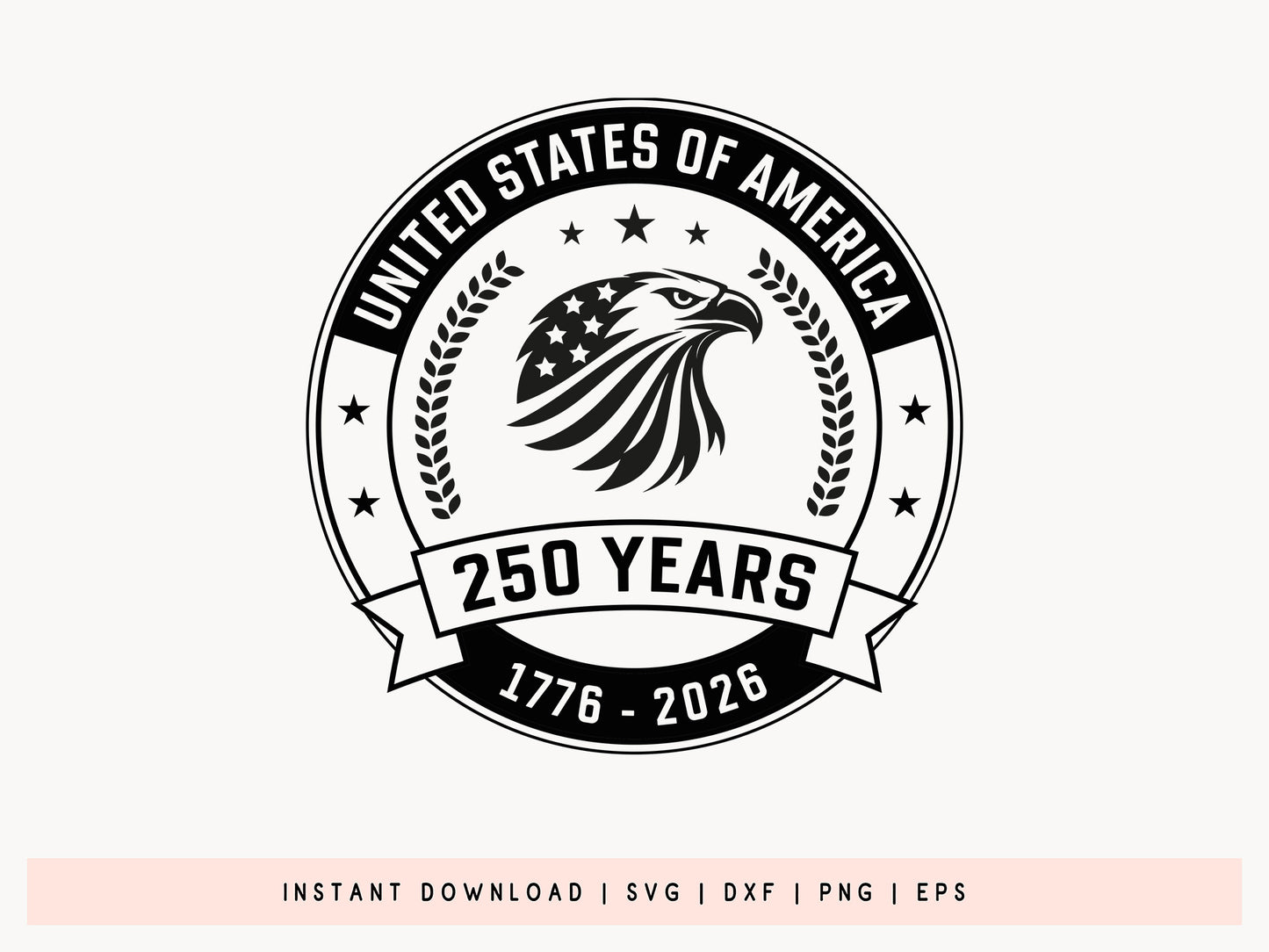250 Years United States of America SVG Cricut
