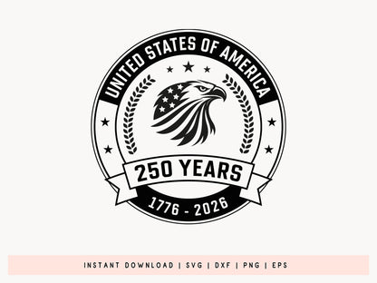 250 Years United States of America SVG Cricut