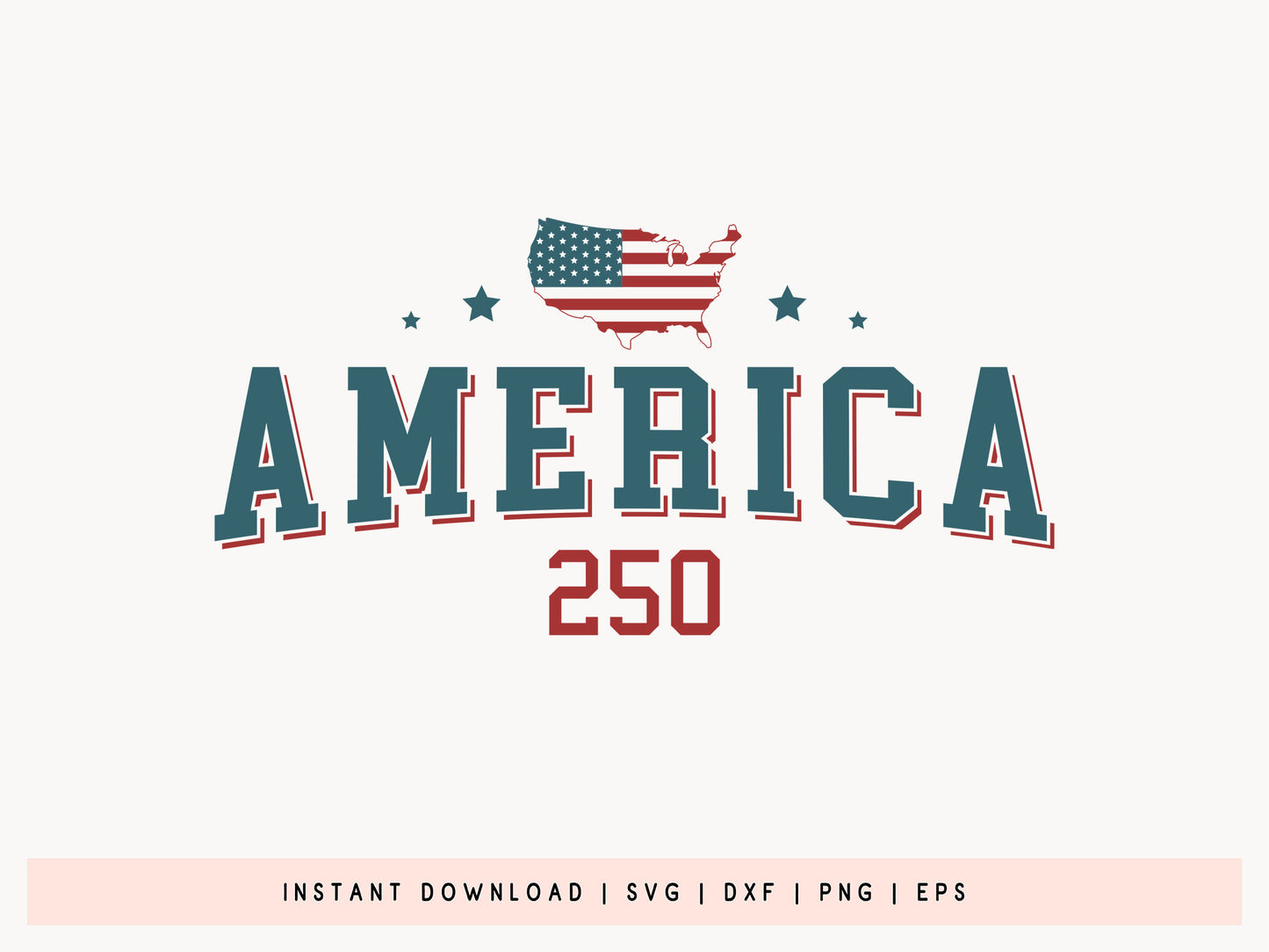 250 Years of America SVG Cut File