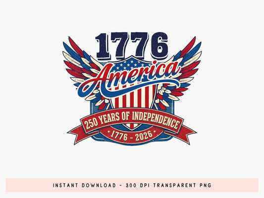 250 Years of America Sublimation PNG Design