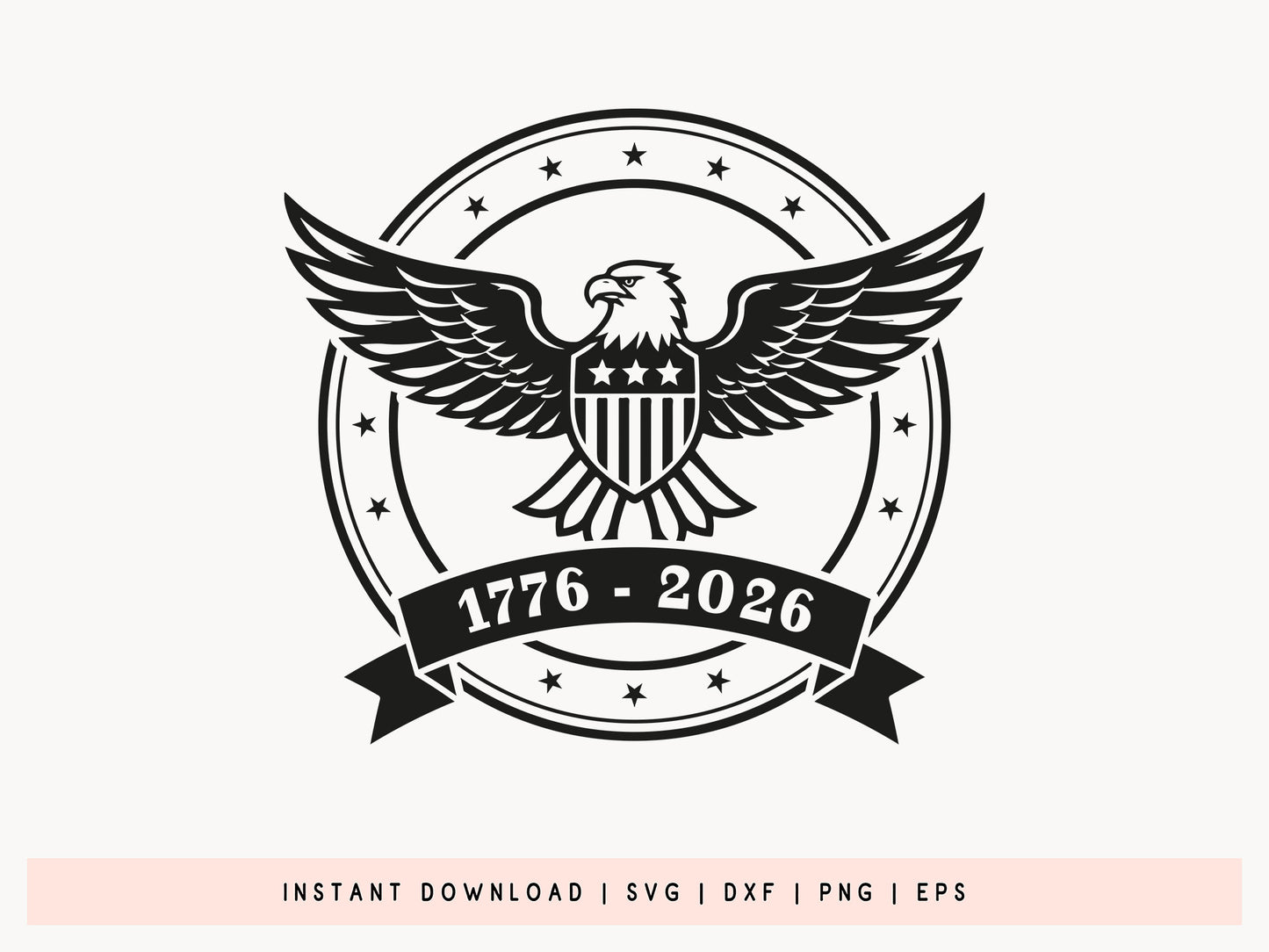 250th Anniversary USA Eagle SVG File