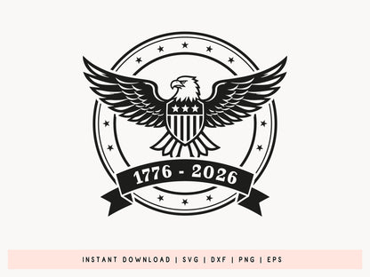 250th Anniversary USA Eagle SVG File