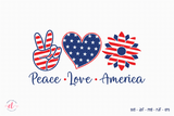 Peace Love America - 4th of July SVG Design