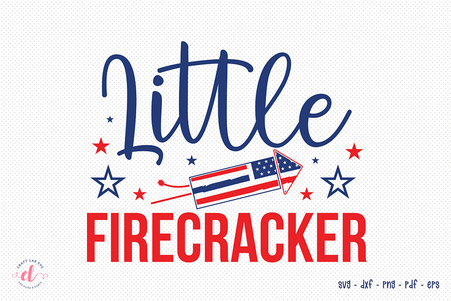 Little Firecracker SVG | 4th of July SVG