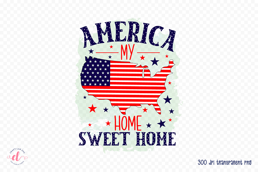 America My Home Sweet Home PNG