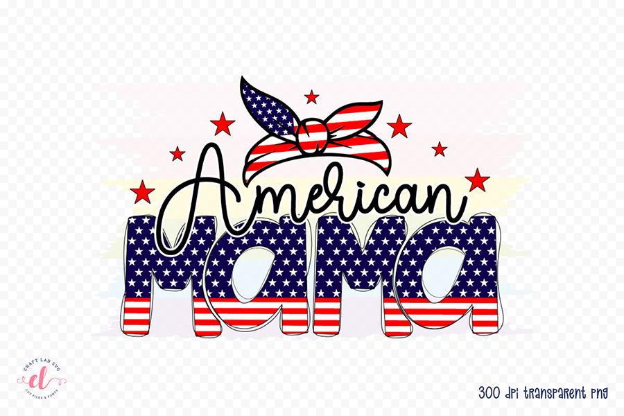 American Mama - Patriotic Sublimation Design