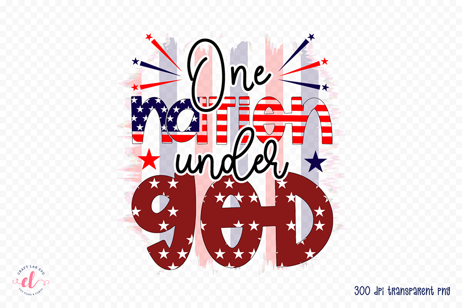 One Nation Under God | Patriotic Sublimation PNG