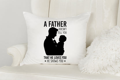 A Father Doesn't Tell You That He Loves You SVG