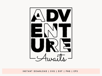 Adventure Awaits, Outdoor Life SVG