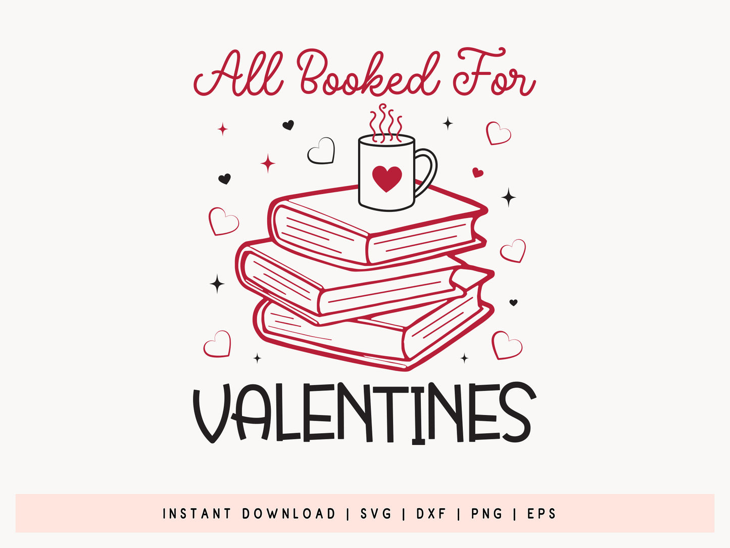 All Booked for Valentines - Teacher Valentine SVG