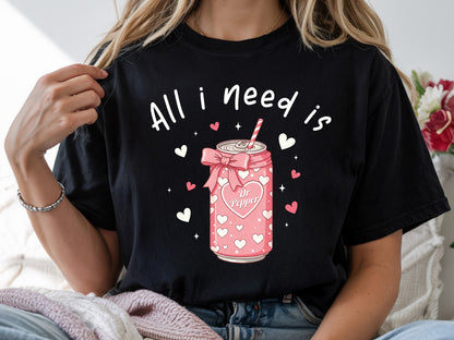 All I need is Dr Pepper, Funny Preppy Valentine PNG