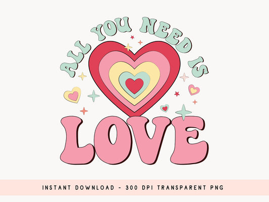 All You Need is Love - Retro Valentine Sublimation