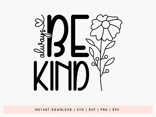 Always Be Kind, Motivational SVG Design