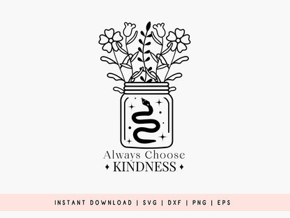 Always Choose Kindness - Boho SVG
