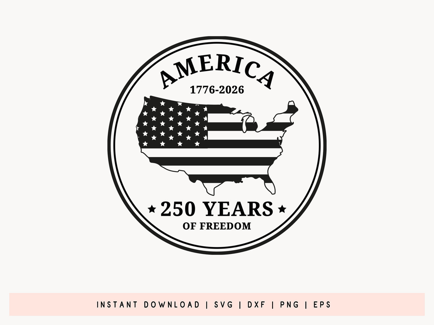 America 250 Years of Freedom SVG Design