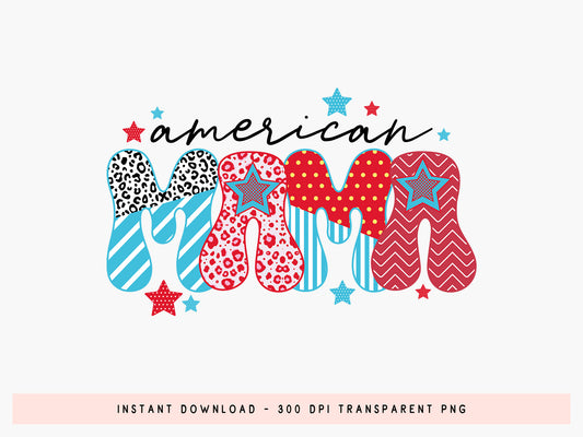 American Mama, 4th of July Sublimation Design