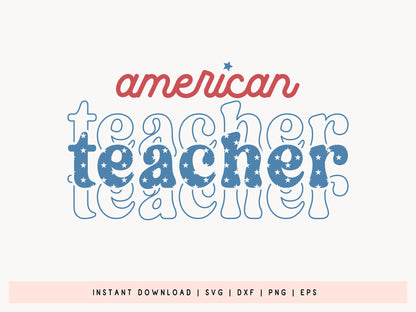 American Teacher, 4th of July SVG Vector