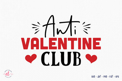 Anti Valentine Club SVG, Anti Valentine's Day Shirt