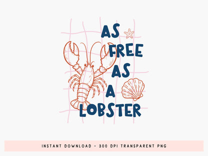As Free As a Lobster, Coastal Summer PNG