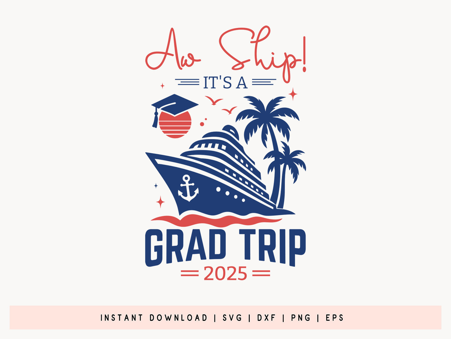 Aw Ship It's a Grab Trip 2025, Graduation SVG