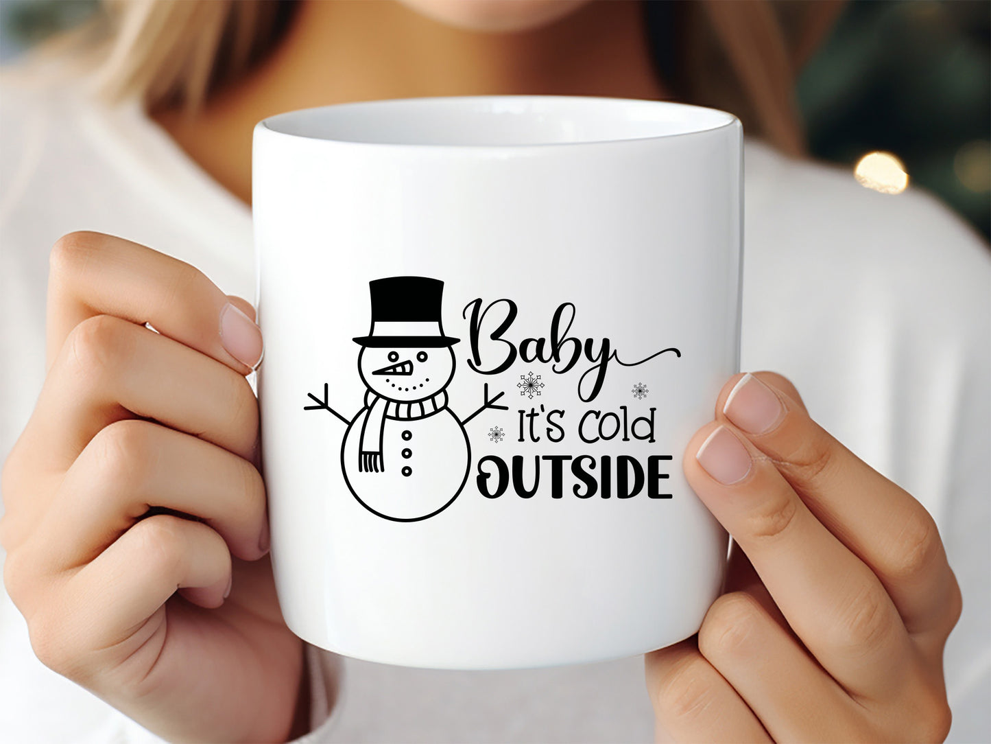 Baby It's Cold Outside - Snowman SVG